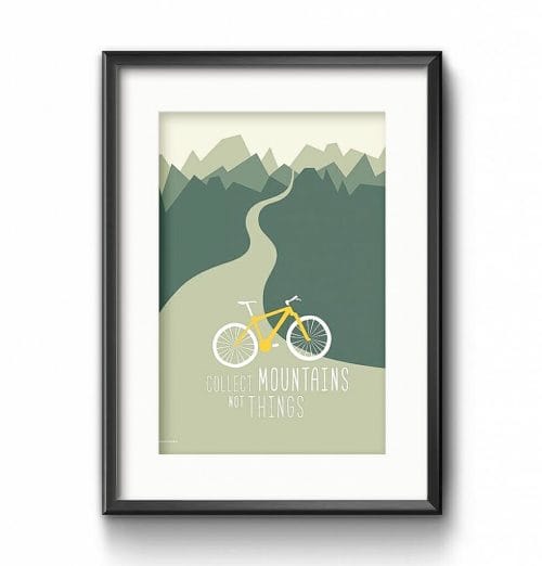 Print Poster Collect Mountains not Things Roadtyping Mountainbike vor Bergen